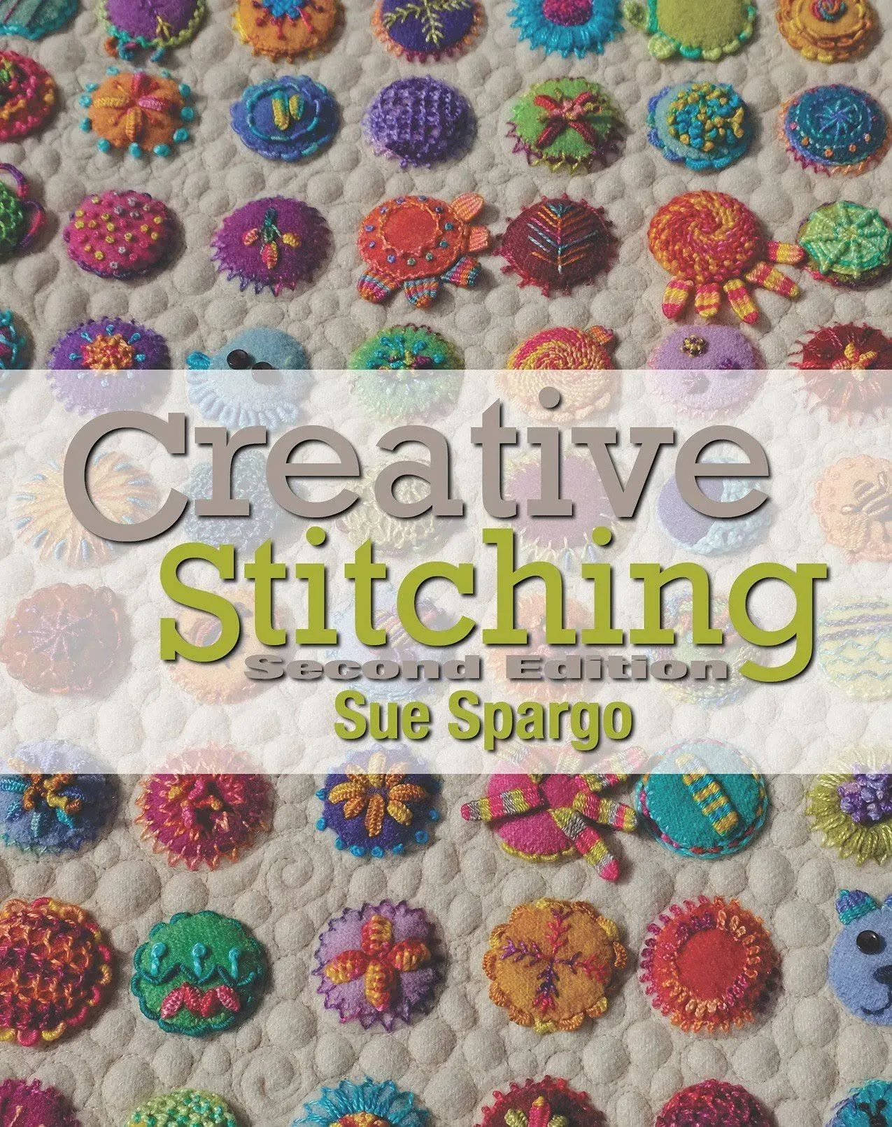 Creative Stitching Second Edition Book by Sue Spargo